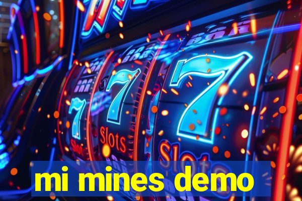 mi mines demo